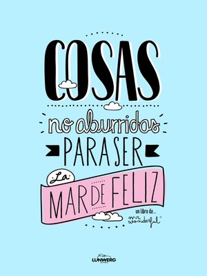 cover image of Cosas no aburridas para ser la mar de feliz